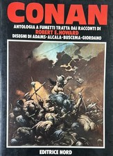 conan antologia a fumetti tratta dai racconti di robert e. howard howard robert