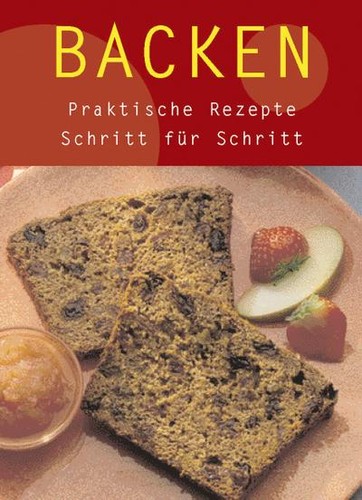 Backen praktische rezepte - backen.,
