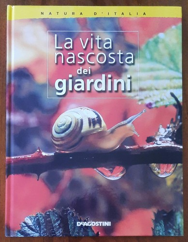 Vita nascosta dei - la, giardini