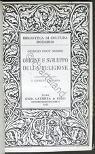Giorgio Foot Moore - Origine e sviluppo della religione - ed. 1925 Laterza