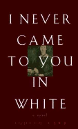 Never came you in white - i,