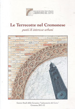 Ln6 - LE TERRACOTTE NEL CREMONESE - Cremona Laboratorio del Cotto 2012