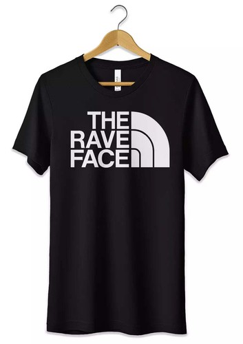 Shirt the rave face - t-shirt,