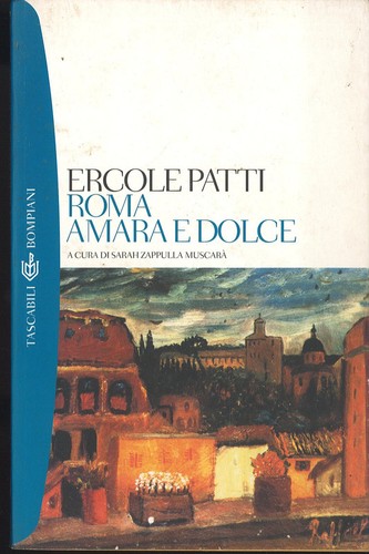 Roma amara dolce - amara, dolce.