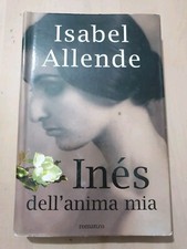 I.Allende "INES  DELL' ANIMA MIA" MONDOLIBRI Feltrinelli (C9)