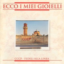 CCCP FEDELI ALLA LINEA Ecco I
