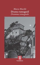 Drama rumagnól. Dramma