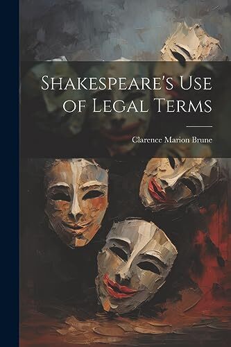Brune shakespeare use of - shakespeare's,