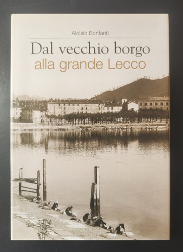 Dal vecchio borgo alla - , grande