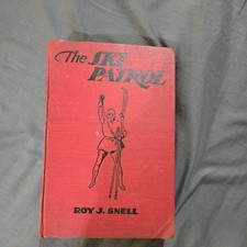 THE SKI PATROL By Roy J. SNELL
