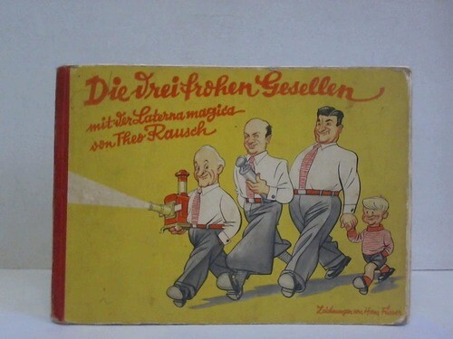 Die drei frohen - , mit
