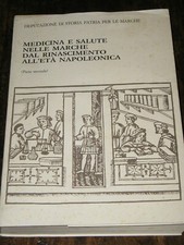 Medicina e salute nelle Marche dal rinascimento all'età napoleonica 1992