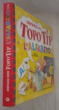Imparo con Topo Tip l'alfabeto di Silvia D'Achille, Dami Editore, 2012