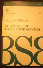 MANUALE DI GLOTTOLOGIA ANNA CILIBERTI LA NUOVA ITALIA 1994
