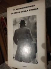 VLADIMIR KORMER - LA TALPA DELLA STORIA (BUONE CONDIZIONI) EINAUDI 1980