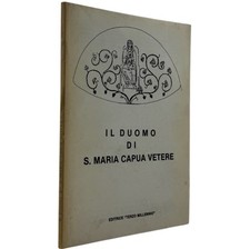 Il Duomo di Santa Maria Capua