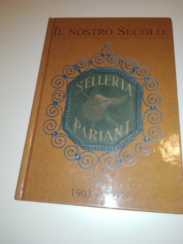 Nostro secolo selleria - secolo:,