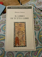 Roberto Calasso - Il libro di tutti i libri, Adelphi