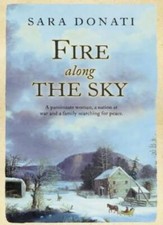 Fire Along the Sky By Sara Donati. 9780007108312