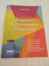 Traguardi di competenza linguistica - Rosetta Zordan - Fabbri Ed. - COME NUOVO