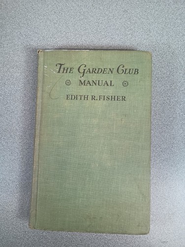 The garden club manual edith - the,