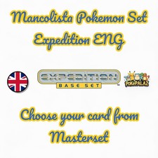 Mancolista Pokémon Expedition Base Set ENG Complete Your Masterset NM-EXC-GD-LP