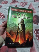 Marion Zimmer Bradley - LA DEA DELLA GUERRA - 1 ed. Longanesi 2008