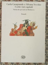 Casagrande - Vecchio I SETTE VIZI CAPITALI Einaudi 9788806154035