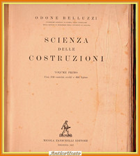 SCIENZA DELLE COSTRUZIONI di Odone Belluzzi Volume 1 1947 Zanichelli Libro I