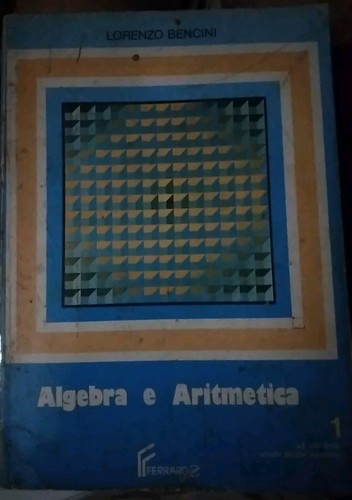 Bencini algebra aritmetica - e, 1