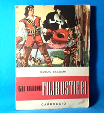 GLI ULTIMI FILIBUSTIERI DI EMILIO SALGARI LIBRO DA COLLEZIONE - (86)
