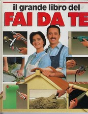 "Il grande libro del fai da te" di A. Jackson e D. Day