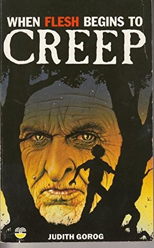 When flesh begins creep - when,