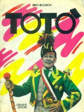 TOTO' CALDIRON ORIO GREMESE EDITORE 1988 LE STELLE FILANTI