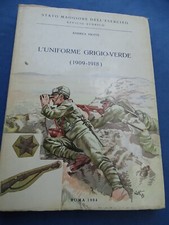 GRANDE GUERRA-VIOTTI-L'UNIFORME GRIGIO-VERDE 1909-1918-ROMA 1984-ILLUSTRATISSIMO
