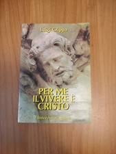 PER ME IL VIVERE È CRISTO