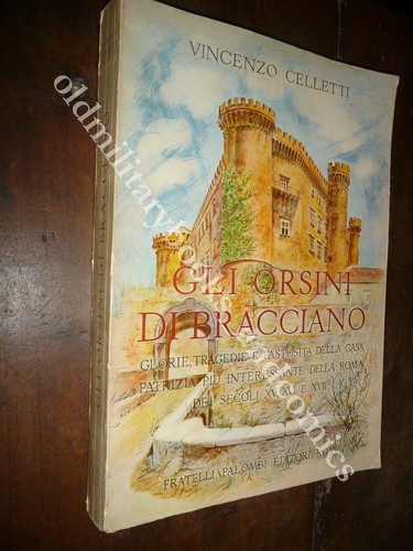 Gli orsini bracciano - gli, di