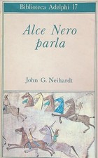 ALCE NERO PARLA NEIHARDT JOHN
