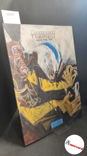 Gianfranco ferroni opere - gianfranco,