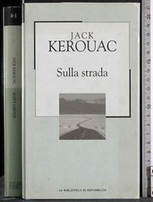 SULLA STRADA. JACK KEROUAC. LA
