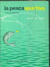 LA PESCA SPORTIVA BENANTI GIOVANNI TOURING 1965 I MANUALI DEL TURISMO