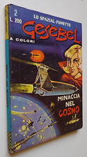 GESEBEL  N° 2 1966 MINACCIA NEL COSMO ED. CORNO DI RESA MOLTO BUONO  CVEB