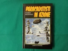 I LIBRI DI TUTTOSTORIA - Paracadutisti in azione  (Edizione fuori commercio)