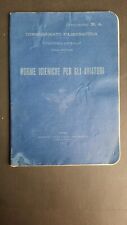MANUALE NORME IGIENICHE PER GLI AVIATORI 1924 Regia Aeronautica Malori Aviazione