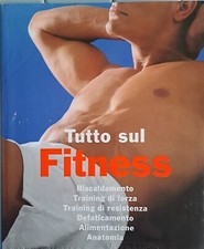 LIBRO, TUTTO SUL FITNESS, A
