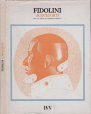 Fidolini. Acqueforti. AA. VV.. 1991. .