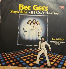 Bee Gees Stayin' Alive/ If I Can't Have You 45 Giri 7 Rso