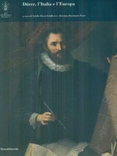 DURER, L'ITALIA E L'EUROPA
