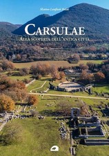 Carsulae. Alla scoperta