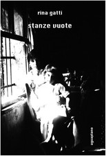 LIBRO STANZE VUOTE RINA GATTI ROMANZO AGUAPLANO 2019 SPEDIZIONE GRATUITA